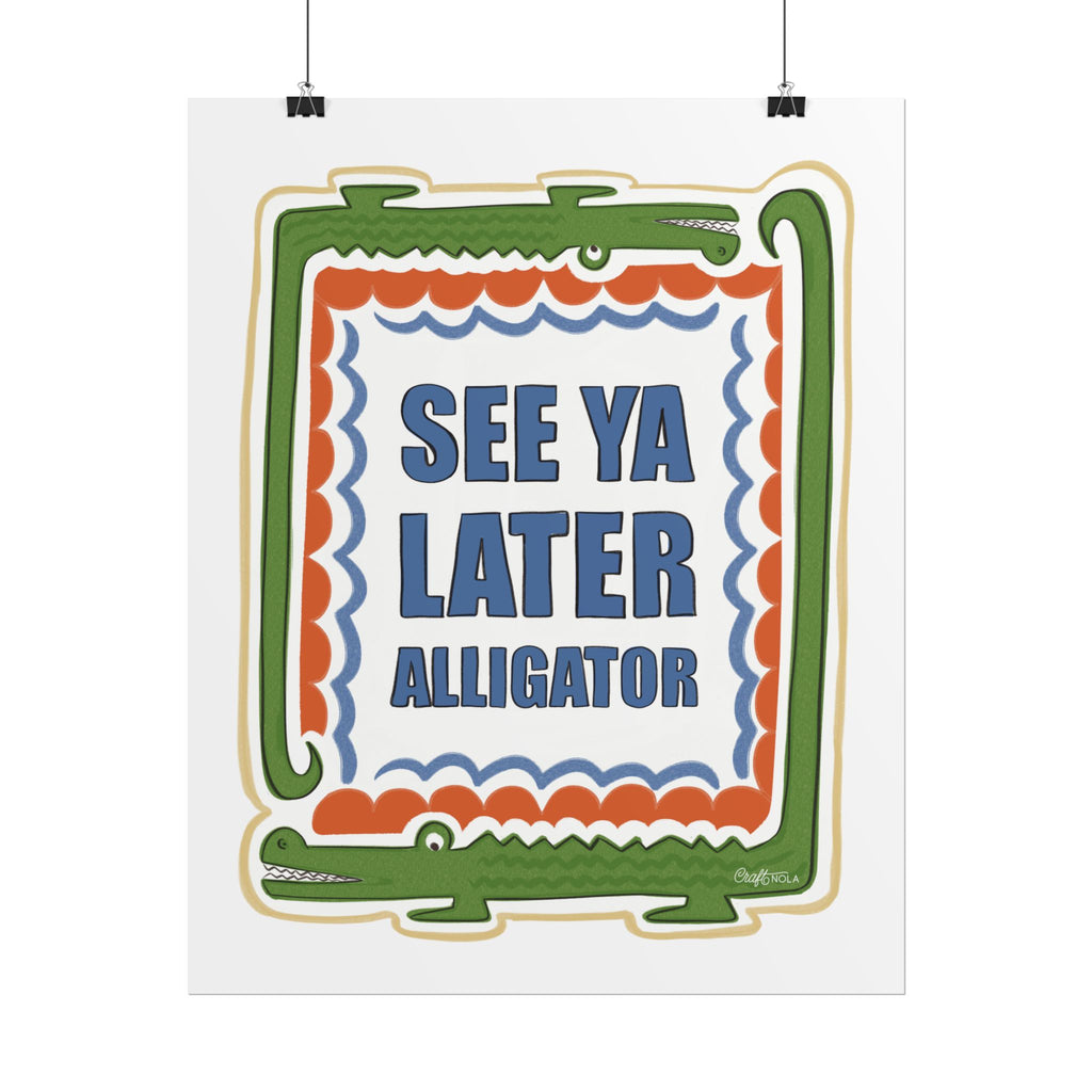 See Ya Later Alligator Rolled Poster – Retro Alligator Quote Wall Art