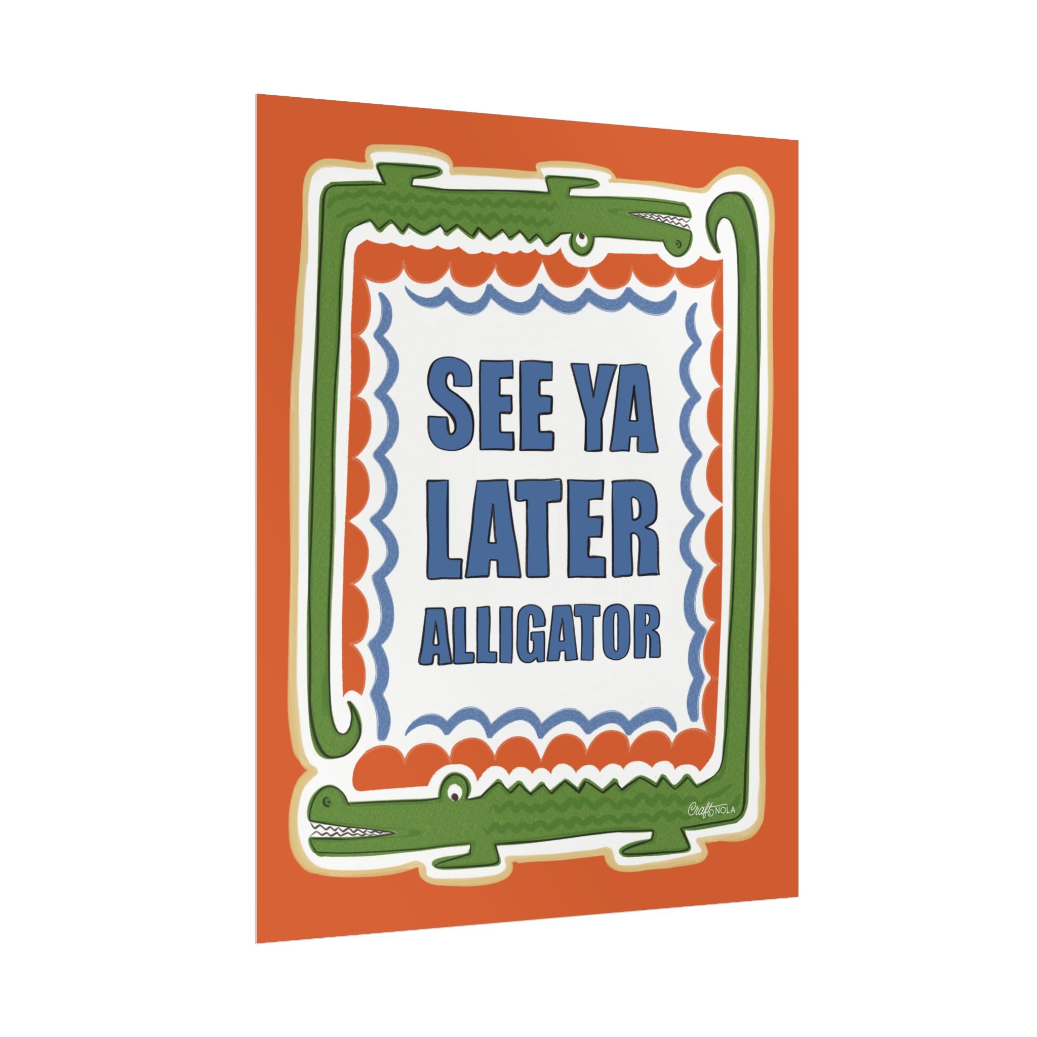 See Ya Later Alligator Retro Alligator Wall Art - Rolled Poster