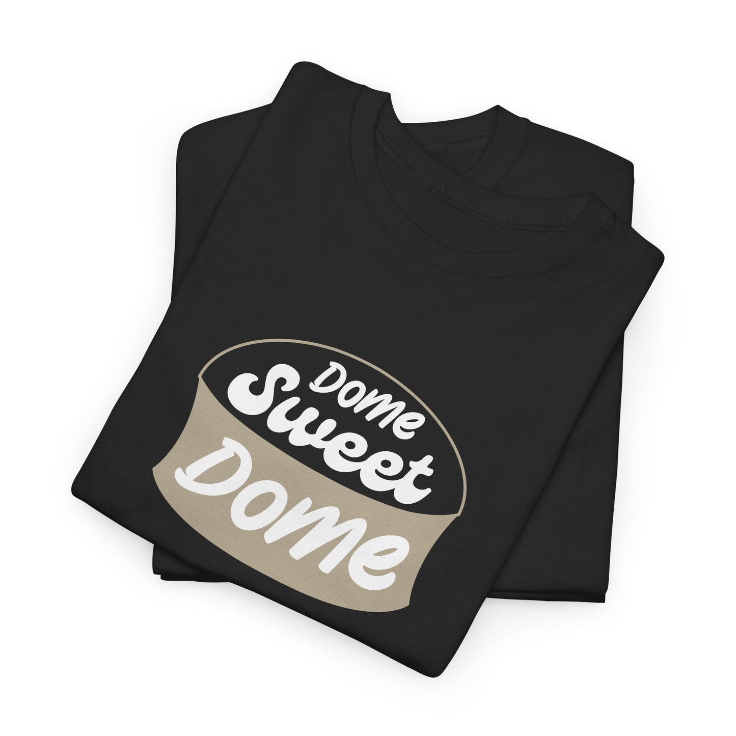 Dome Sweet Dome Unisex Heavy Cotton Tee New Orleans Saints Football Superdome