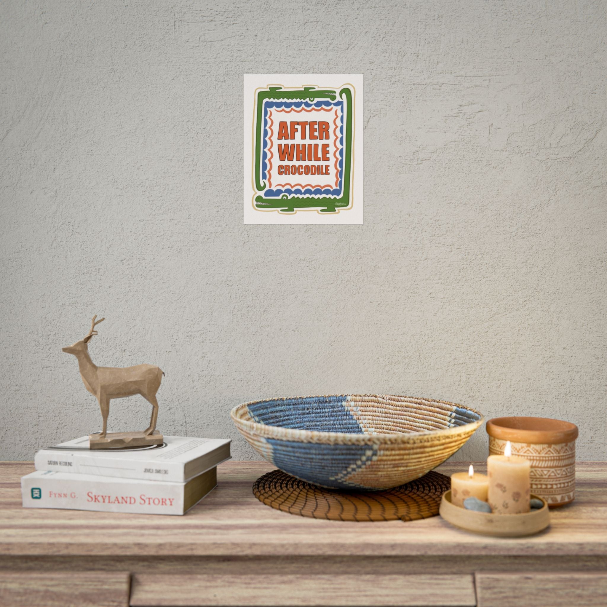 After While Crocodile Rolled Poster Retro Alligator Quote Wall Art