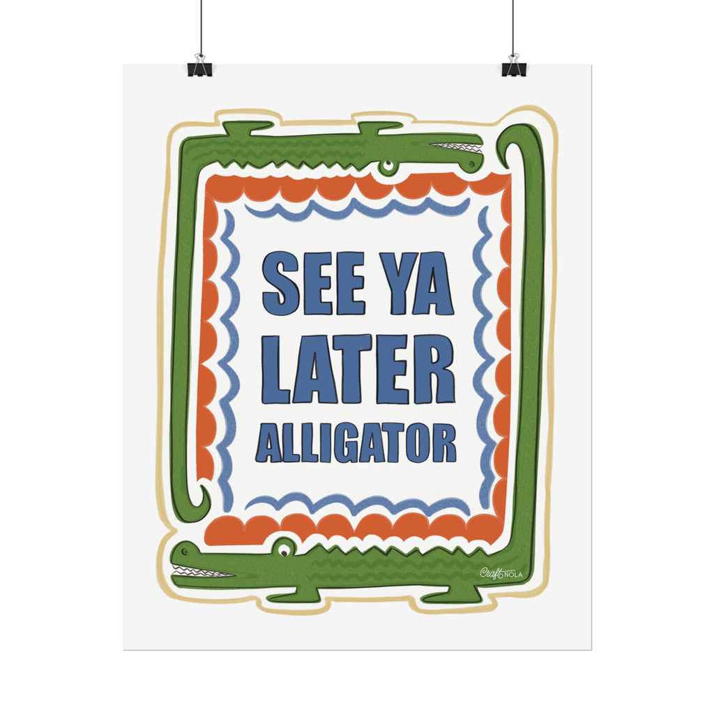 See Ya Later Alligator Rolled Poster – Retro Alligator Quote Wall Art