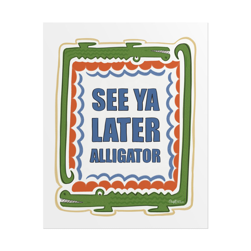 See Ya Later Alligator Rolled Poster – Retro Alligator Quote Wall Art