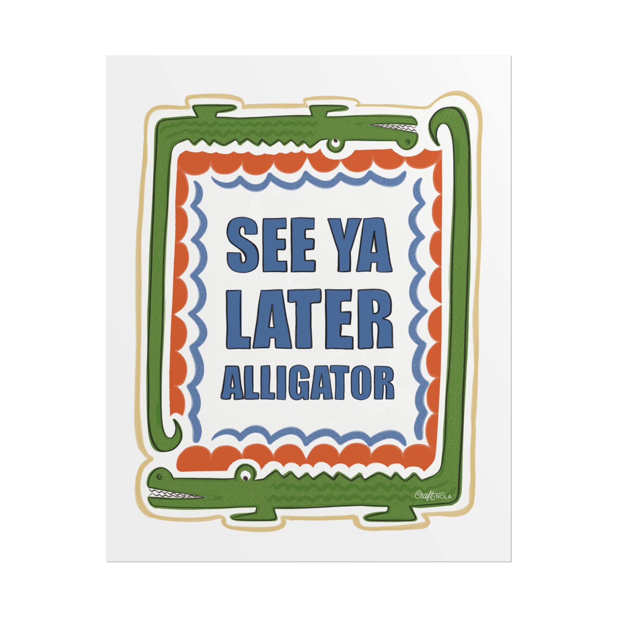 See Ya Later Alligator Rolled Poster – Retro Alligator Quote Wall Art
