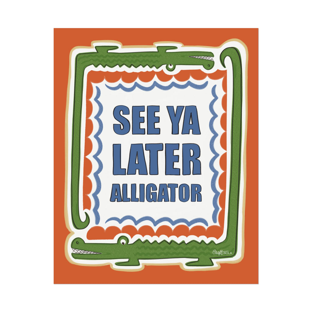 See Ya Later Alligator Retro Alligator Wall Art - Rolled Poster