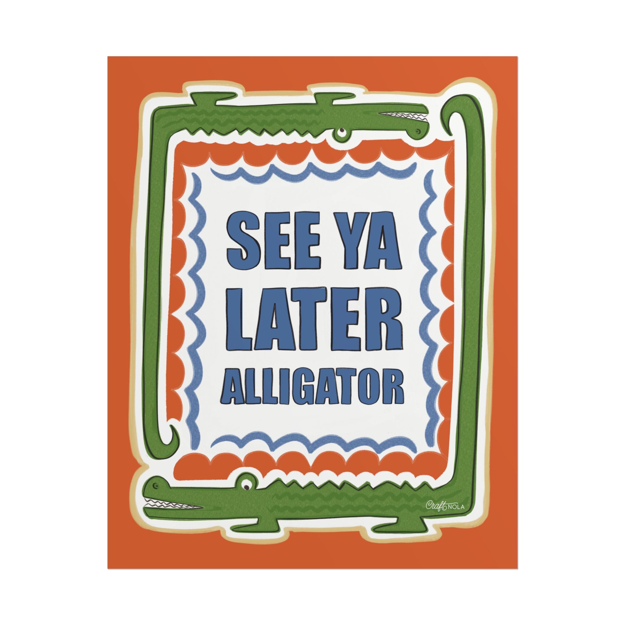 See Ya Later Alligator Retro Alligator Wall Art - Rolled Poster
