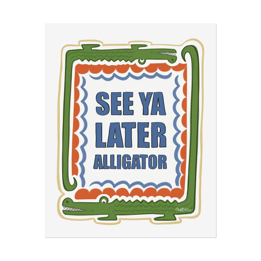 See Ya Later Alligator Rolled Poster – Retro Alligator Quote Wall Art