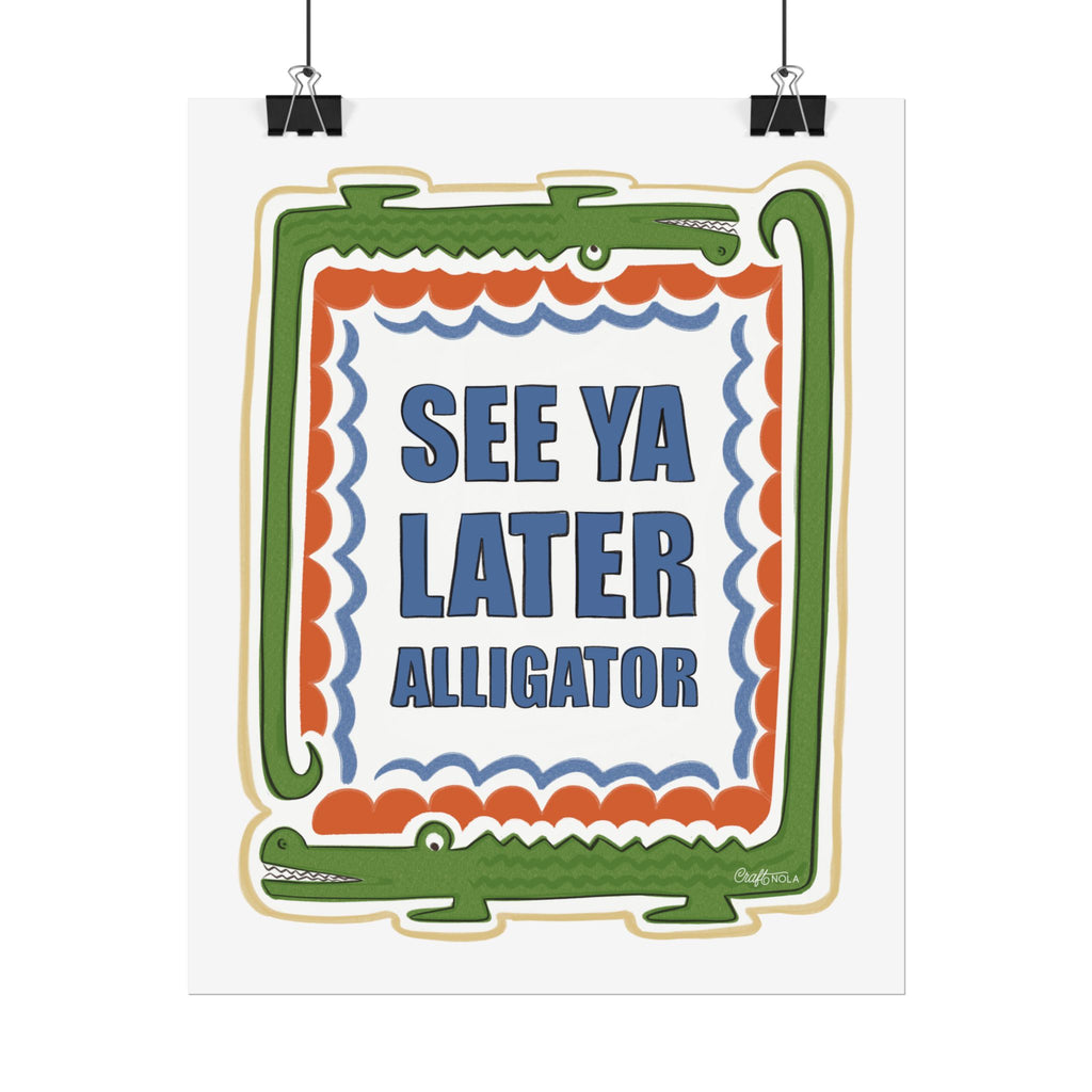 See Ya Later Alligator Rolled Poster – Retro Alligator Quote Wall Art