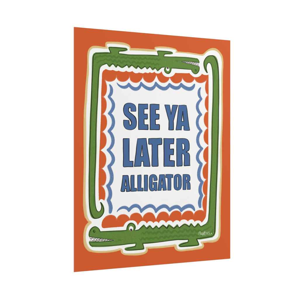 See Ya Later Alligator Retro Alligator Wall Art - Rolled Poster