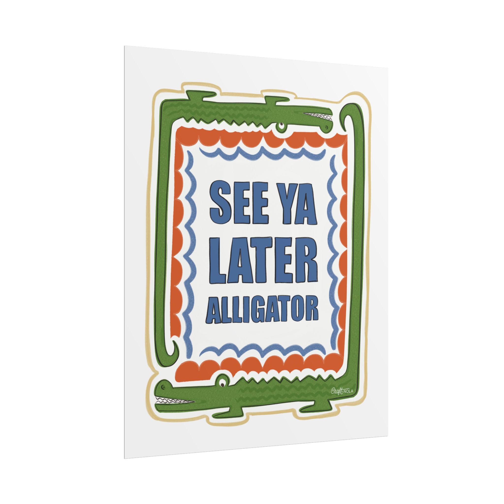 See Ya Later Alligator Rolled Poster – Retro Alligator Quote Wall Art