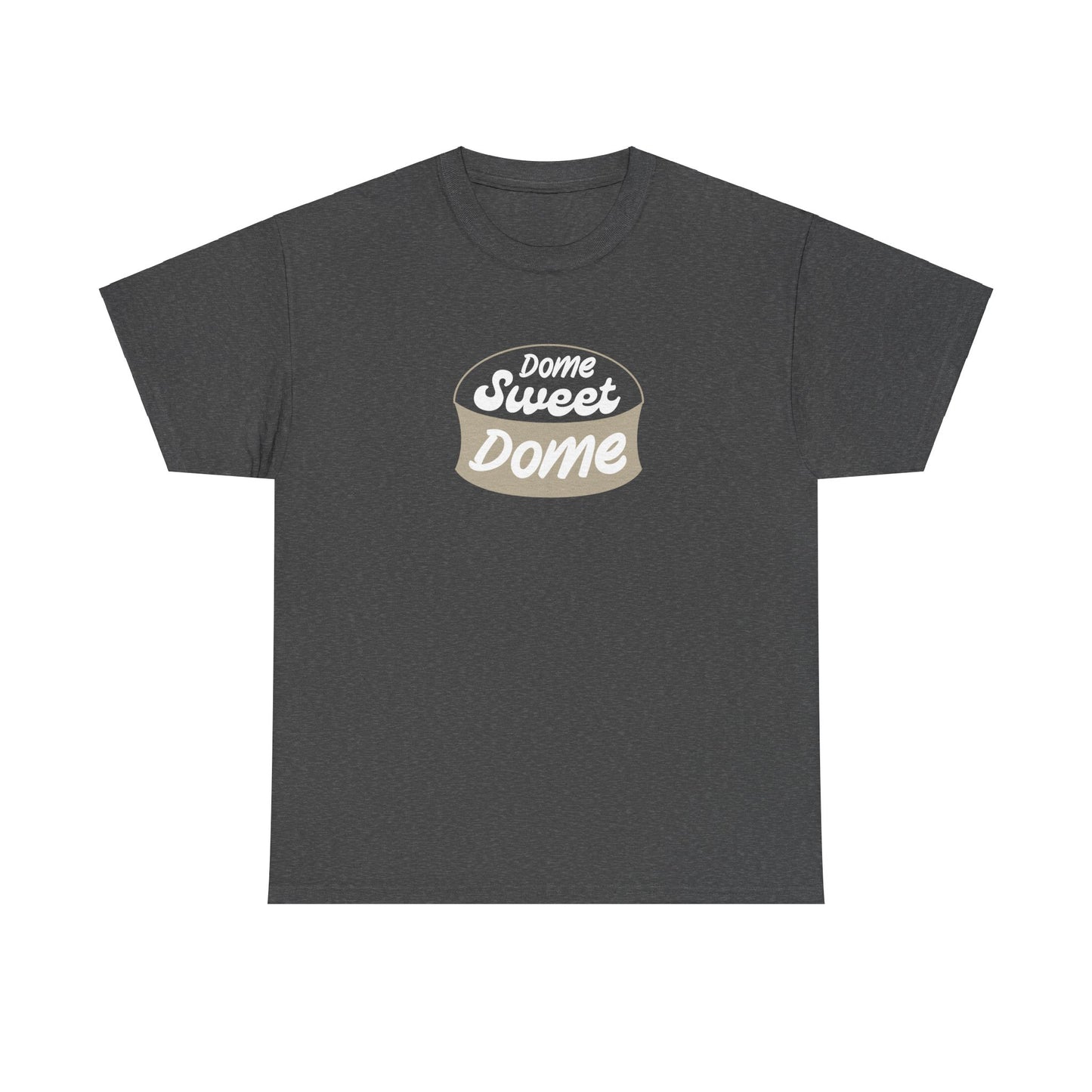 Dome Sweet Dome Unisex Heavy Cotton Tee New Orleans Saints Football Superdome