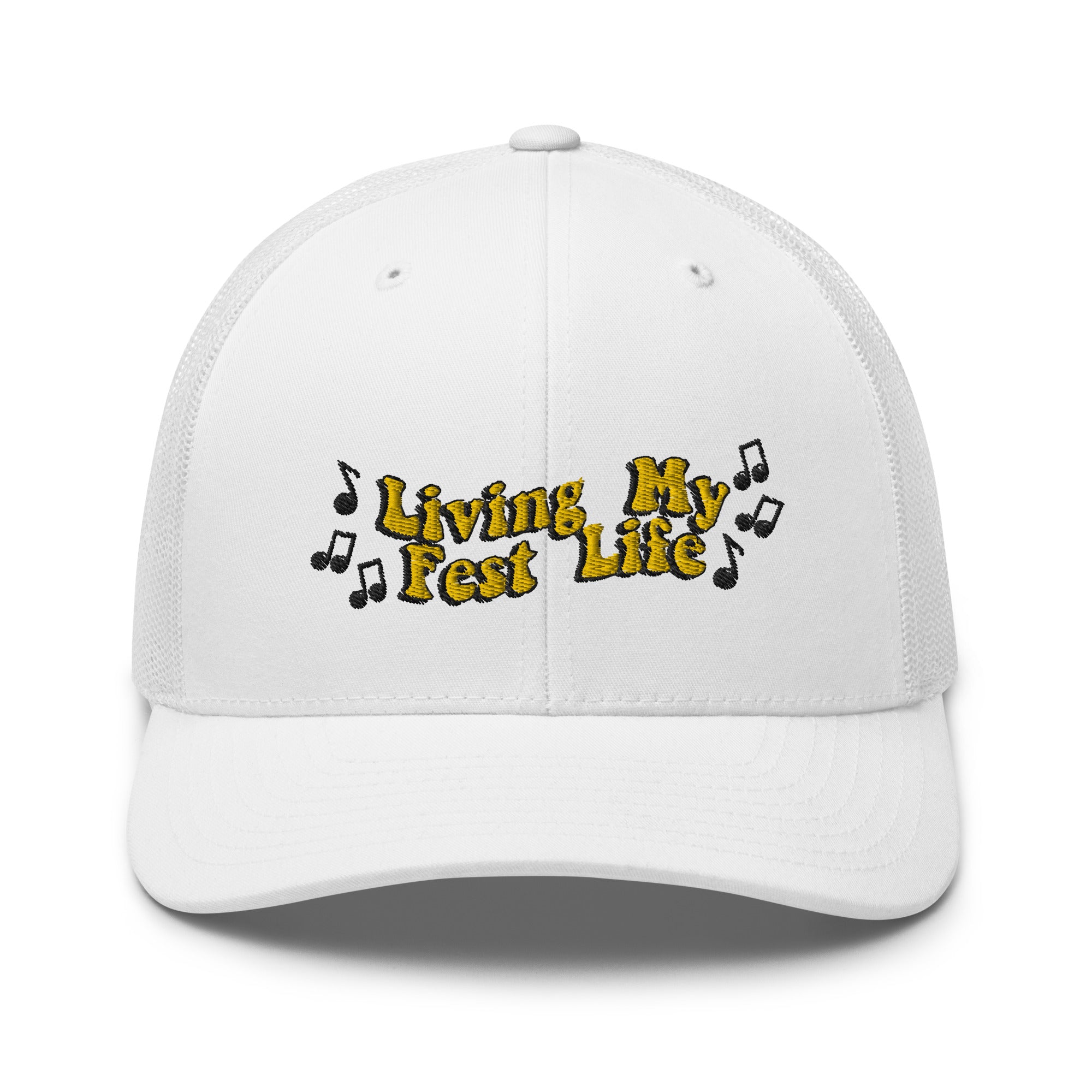 Living my Fest Life - Trucker Cap
