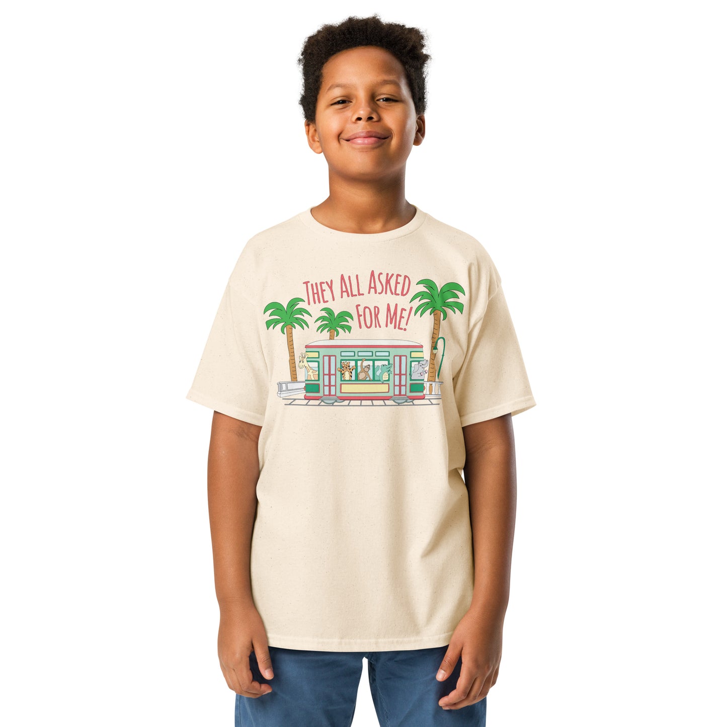 They all asked for me! Youth classic tee