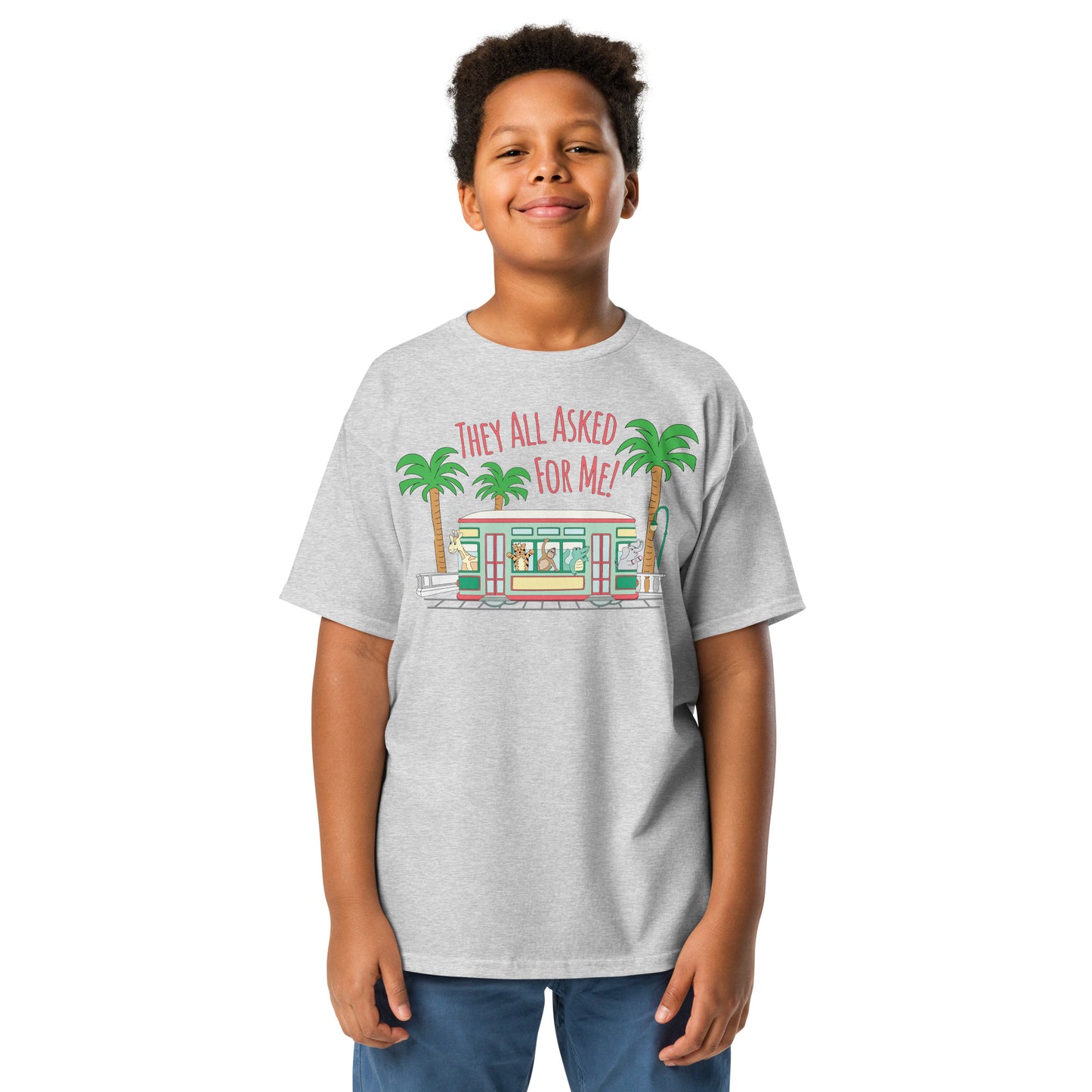 They all asked for me! Youth classic tee